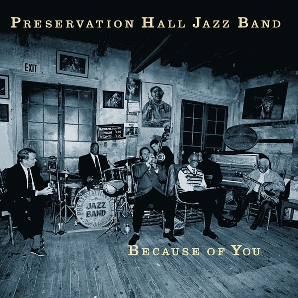 Preservation Hall Jazz Band - Because Of You